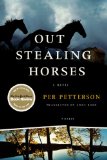 Out Stealing Horses: A Novel by Per Petterson