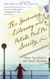The Guernsey Literary and Potato Peel Pie Society by Mary Ann Shaffer
